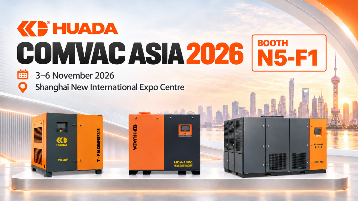 Meet HUADA at ComVac ASIA 2026 Air Compressors and Vacuum Solutions